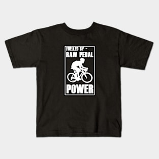 Fuelled By RAW Pedal Power Funny Cycling Design Kids T-Shirt